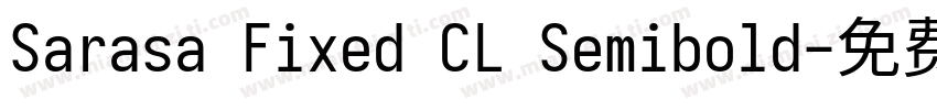 Sarasa Fixed CL Semibold字体转换